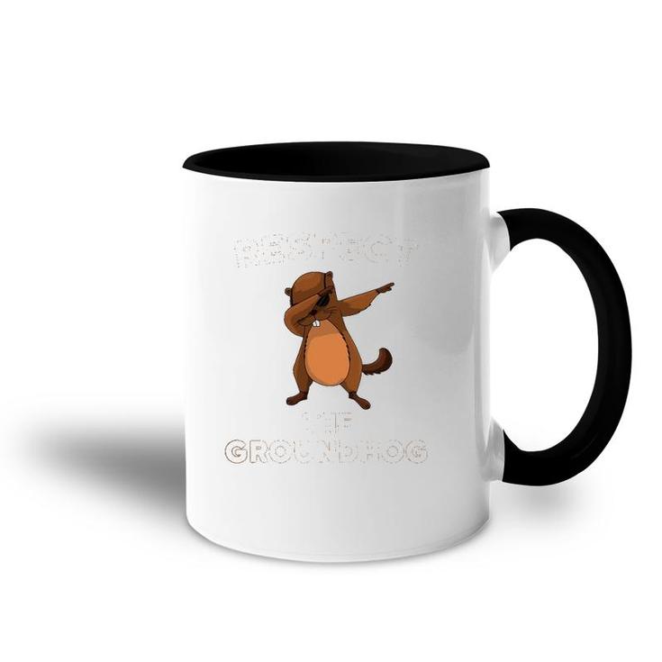 Dabbing Groundhog Day Respect The Groundhog Funny Accent Mug