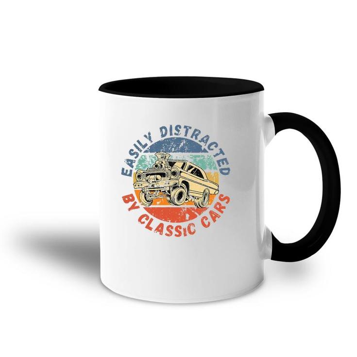 Easily Distracted By Classic Cars Funny Antique Vintage Accent Mug