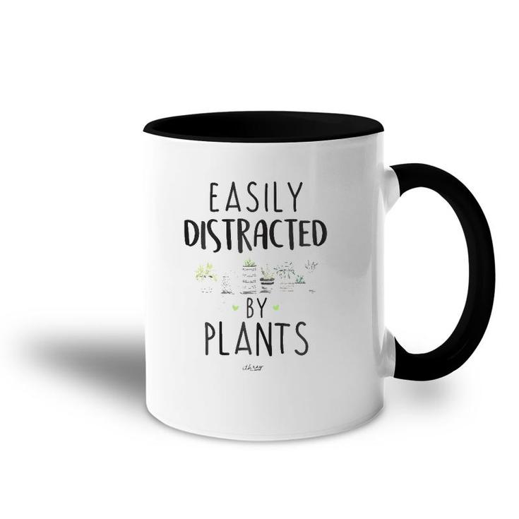 Easily Distracted By Plants  Funny Cute Plants  Accent Mug
