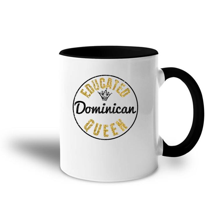 Educated Dominican Queen, Dominican Republic  Accent Mug