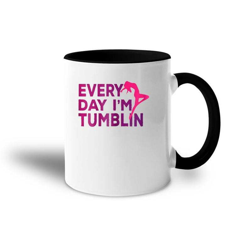 Every Day I'm Tumbling Gift Accent Mug