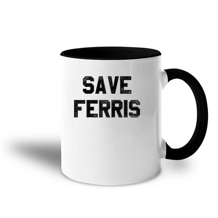 Ferris Bueller's Day Off Save Ferris Bold Text Raglan Baseball Tee Accent Mug