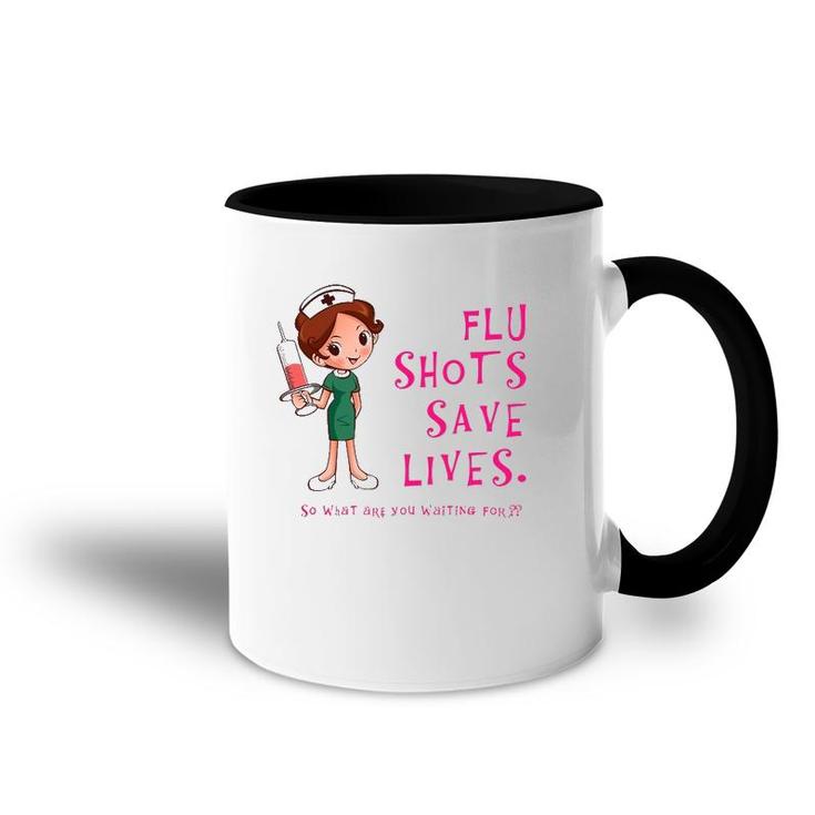 Flu Shots Save Lives Nurse Accent Mug