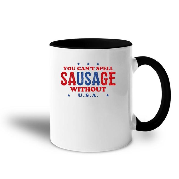 Fourth Of July  You Can't Spell Sausage Without USA Accent Mug
