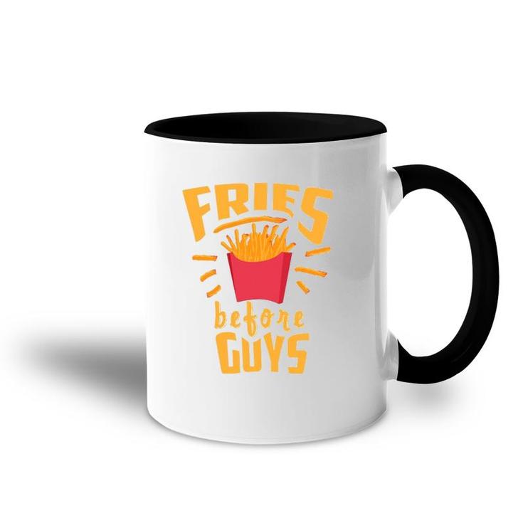 Fries Before Guys  Funny Sassy I Heart Fries Gift Accent Mug