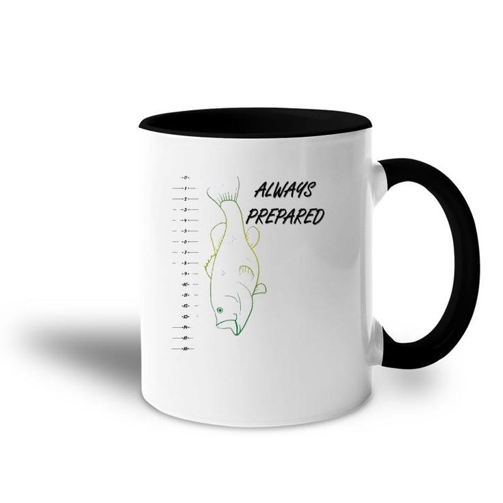 Funny Always Prepared Bass Fishing With Ruler Accent Mug