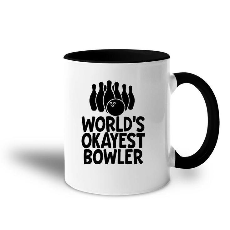 Funny Bowling  World's Okayest Bowler Men Gift Accent Mug