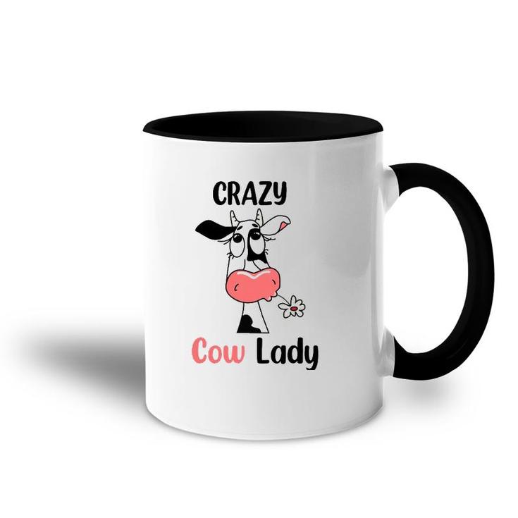 Funny Crazy Cow Lady Gift For Cow Lovers And Farm Lovers Accent Mug