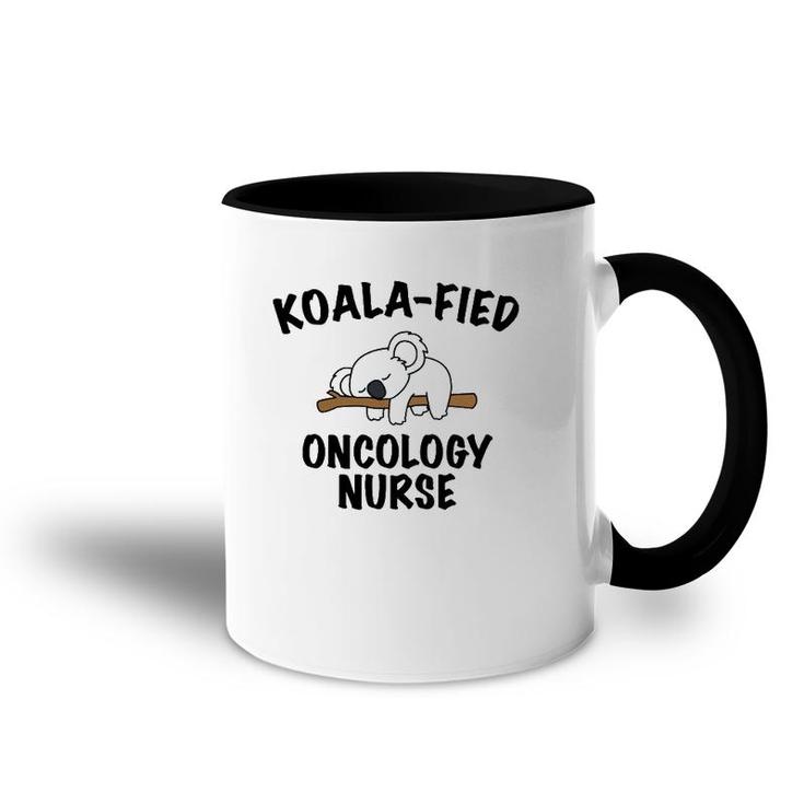 Funny Nursecute Koala Oncology Nurse Gift Accent Mug