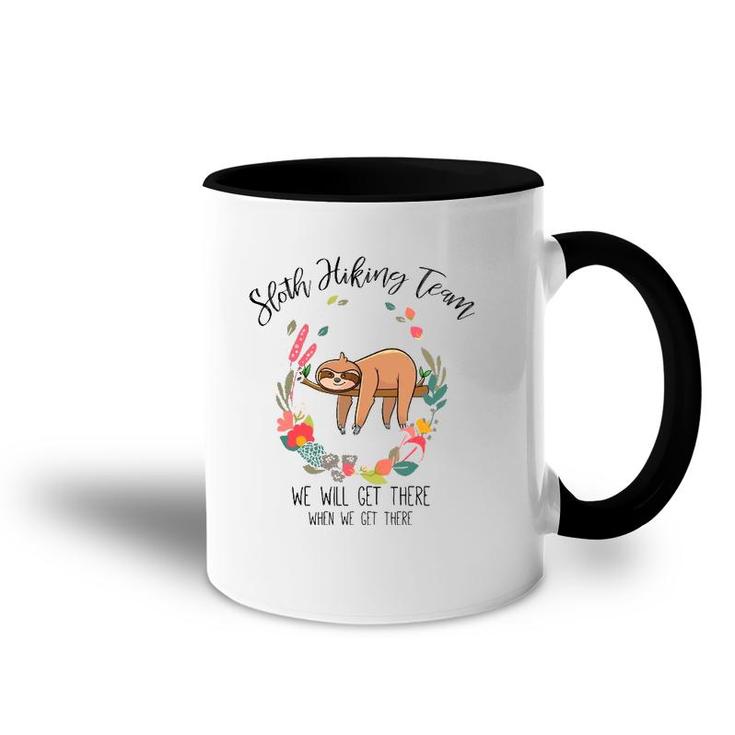 Funny Sloth Gift Women Mothers Day Flower Sloth Hiking Team Accent Mug