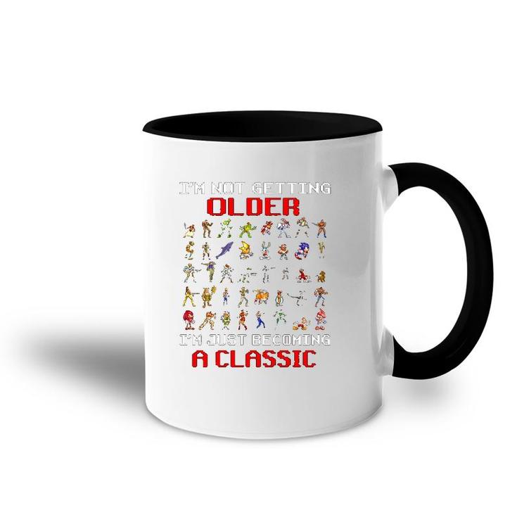 Gaming I'm Not Getting Older I'm Just Becoming A Classic Game Characters Accent Mug
