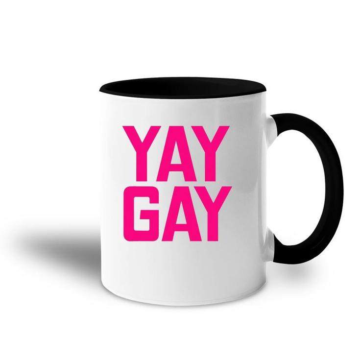 Gay Pride Parade Rainbow Yay Gay Accent Mug