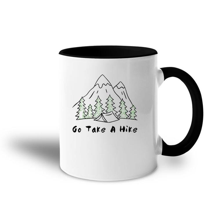 Go Take A Hike Gift For Hiking And Camping Accent Mug