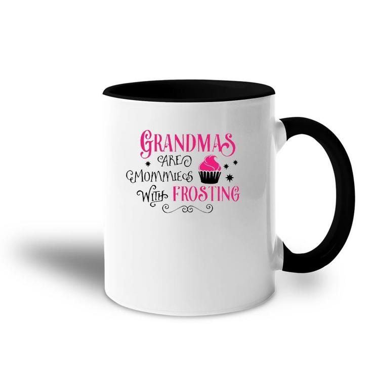 Grandmas Are Like Mommies With Frosting Accent Mug