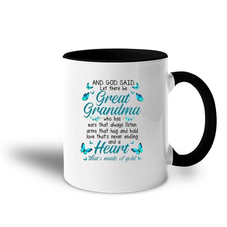 Grandmother Gift And God Said Let There Be Great Grandma Family Matching Butterflies Accent Mug