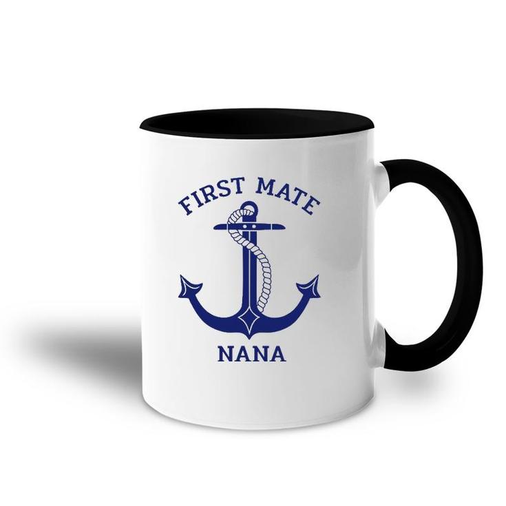 Grandmother's Day Nautical Anchor First Mate Nana Accent Mug