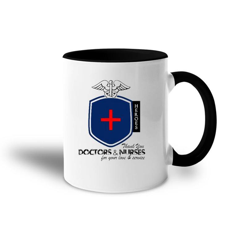 Happy Doctor's Day Our Heroes Thank You Doctors And Nurses Accent Mug