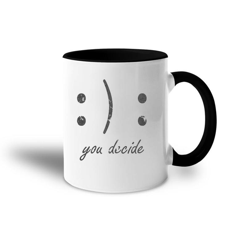 Happy Or Sad Face You Decide Dark Accent Mug