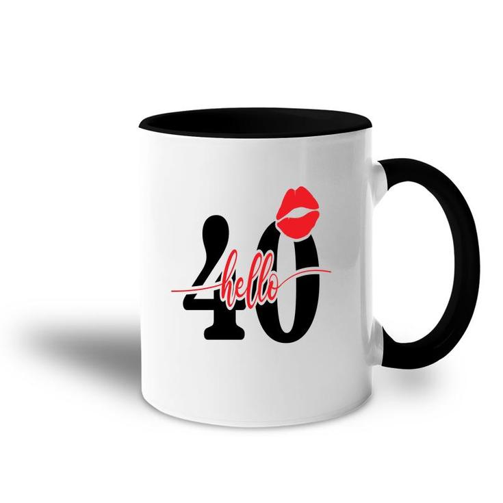 Hello 40 Red Lips Happy 40Th Birthday Accent Mug
