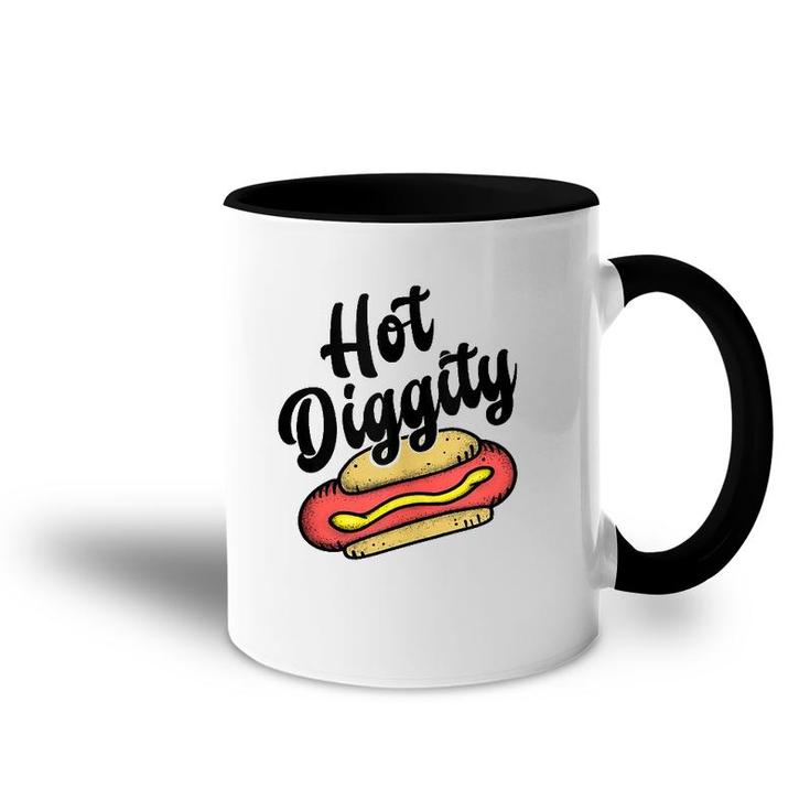 Hot Diggity Dog - Food Lover Humor- Funny Saying Word  Accent Mug