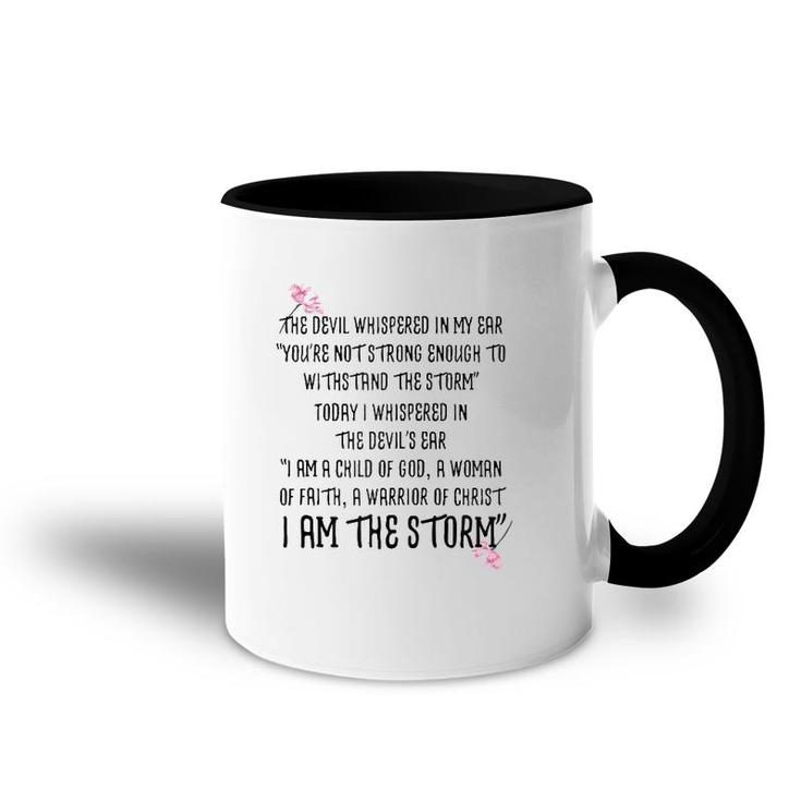 I Am The Storm The Devil Whispered In My Ear Zip Accent Mug