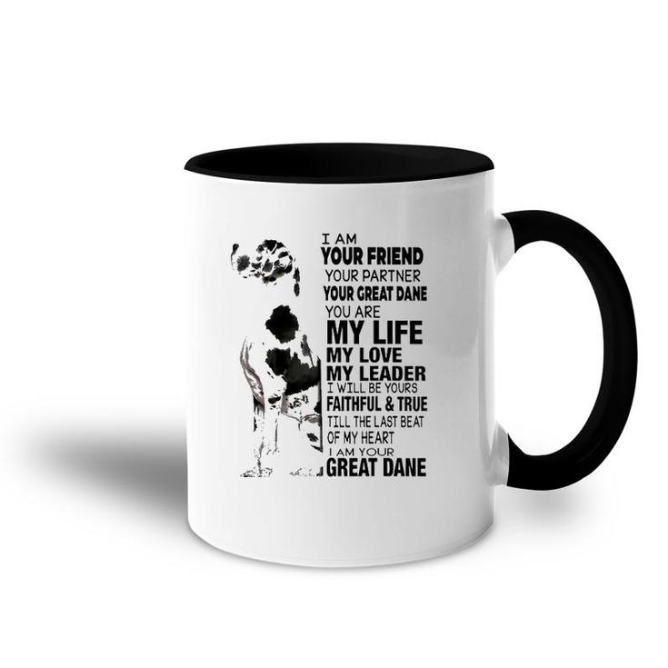 I Am Your Friend Your Partner Your Great Dane Accent Mug