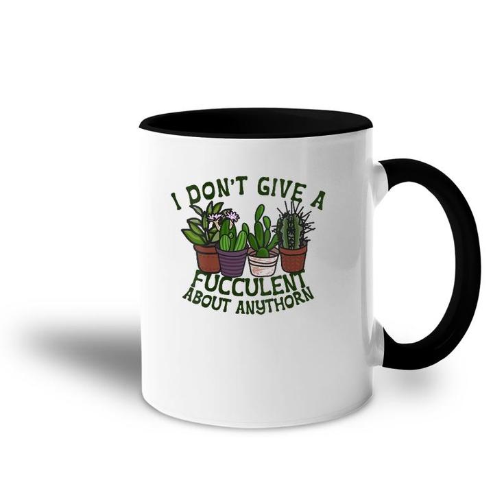 I Don't Give A Fucculent What The - I Dont Give A Fucculent V-Neck Accent Mug