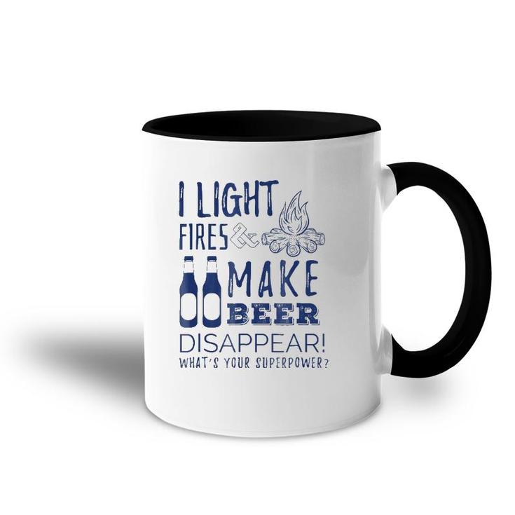 I Light Fires And Make Beer Disappear - Funny Camp Tee Accent Mug