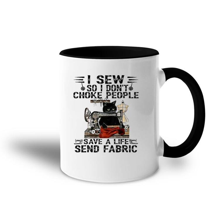 I Sew So I Don't Choke People  Sewing Machine Black Cat  Accent Mug