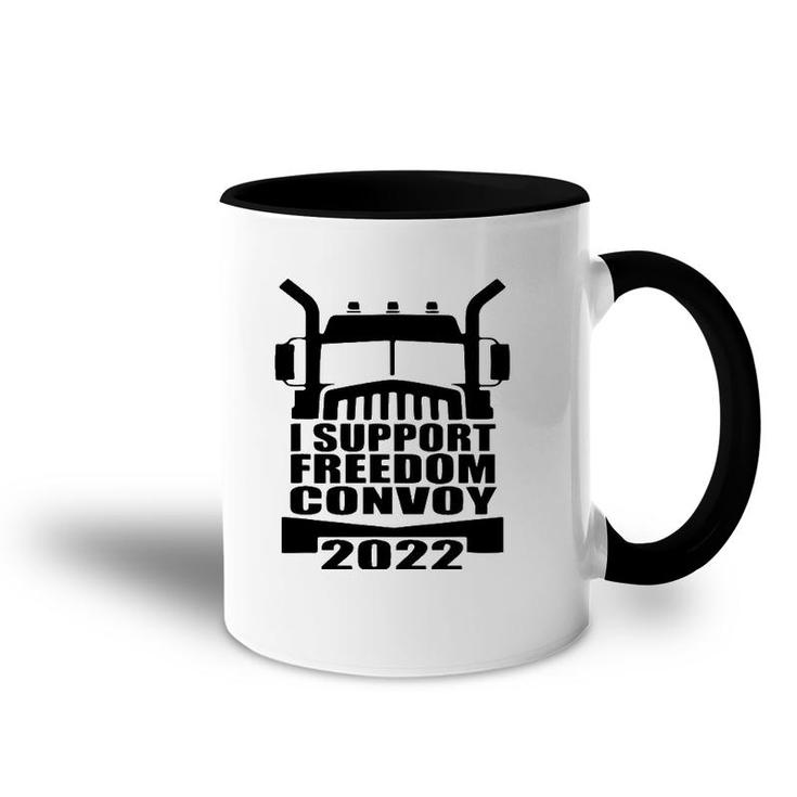 I Support Truckers Freedom Convoy 2022 Usa Canada Truckers Accent Mug