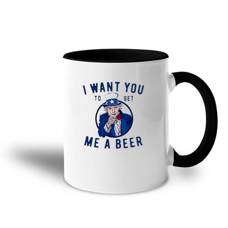 I Want You To Get Me A Beer Accent Mug