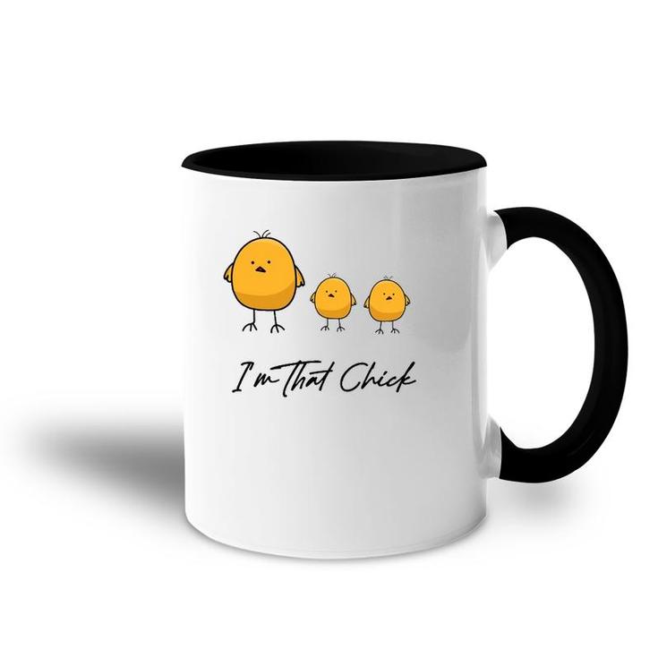 I'm That Chick Women's Funny Mom Mother's Day Accent Mug
