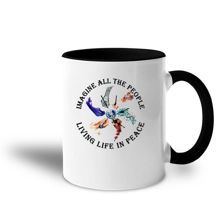 Imagine All The People Living Life In Peace Hippie Hands Accent Mug