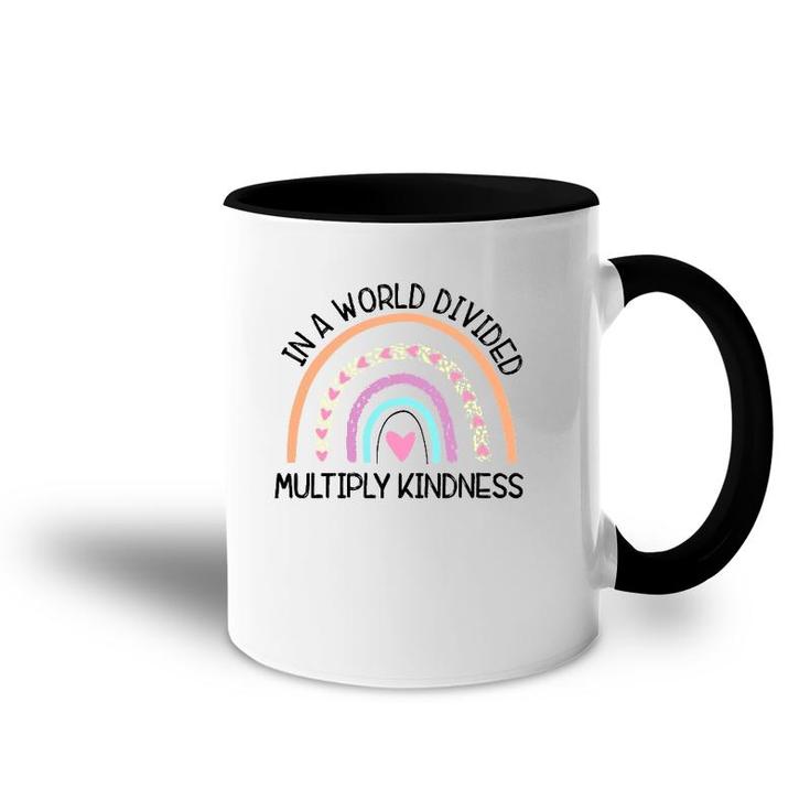 In World Divided Multiply Kindness Teacher Appreciation Accent Mug