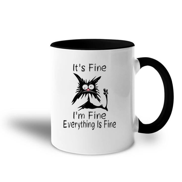 It's Fine I'm Fine Everything Is Fine Funny Cat Face Accent Mug