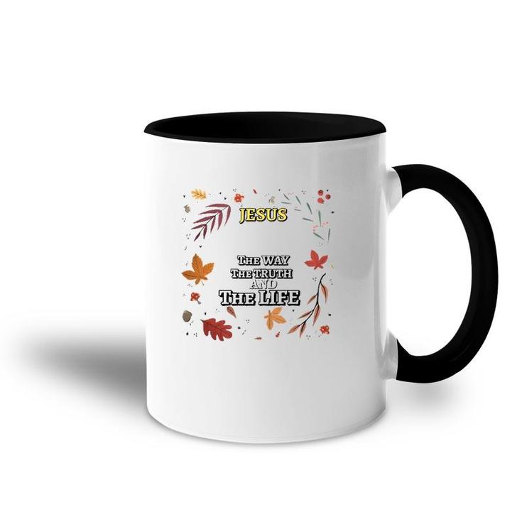 Jesus The Way The Truth And The Life Essential Accent Mug