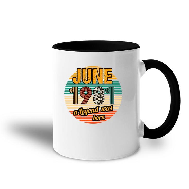 June 1981 A Legend Was Born 41St Birthday Men Accent Mug