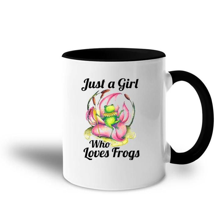 Just A Girl Who Loves Frogs Women And Moms Cute Gift Accent Mug