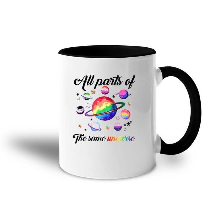 Lgbt All Parts Of The Same Universe Accent Mug