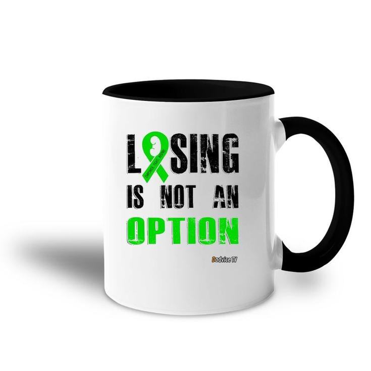 Losing Is Not An Option - Empower Fight Inspire Accent Mug
