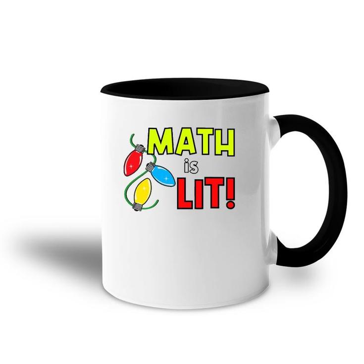 Math Is Lit Holiday Teacher Design Accent Mug