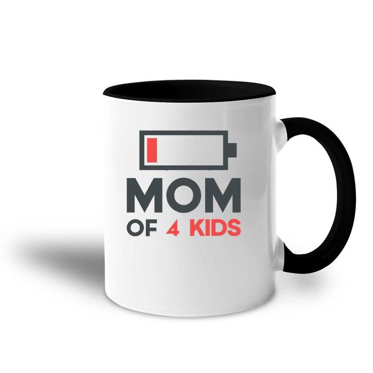 Mom Of 4 Kids Funny Mothers Day Gifts From Son Accent Mug