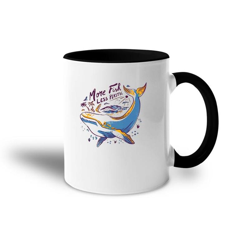 More Fish Less Plastic Whale Lover Gift Accent Mug