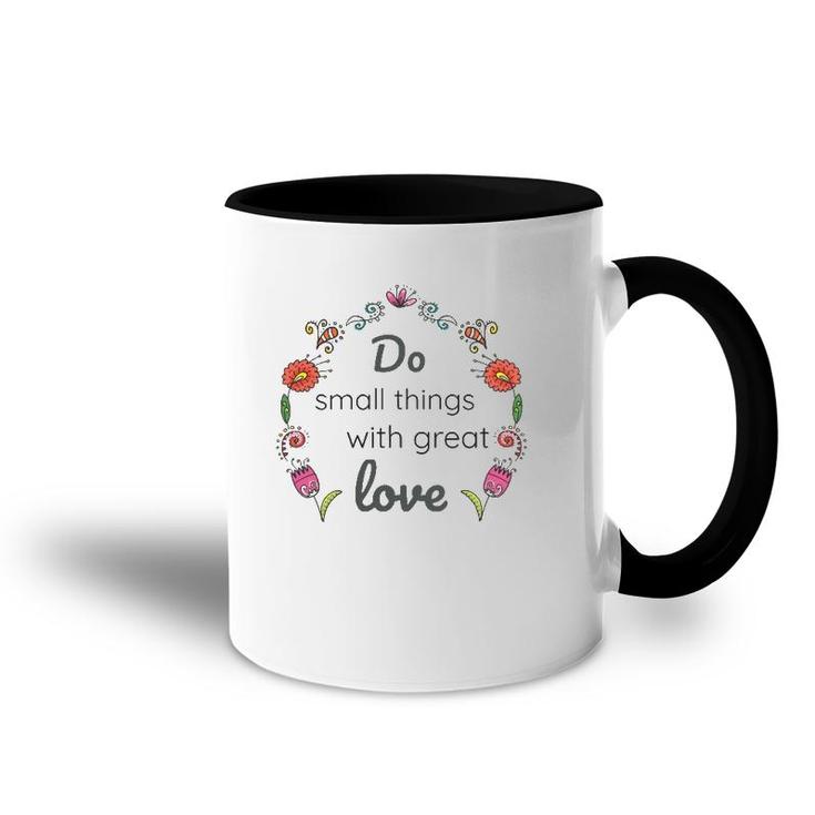 Mother Teresa Saint Quote Do Small Things With Love Floral Accent Mug