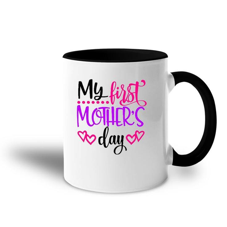 My First Mother's Day Gift For New Moms Accent Mug