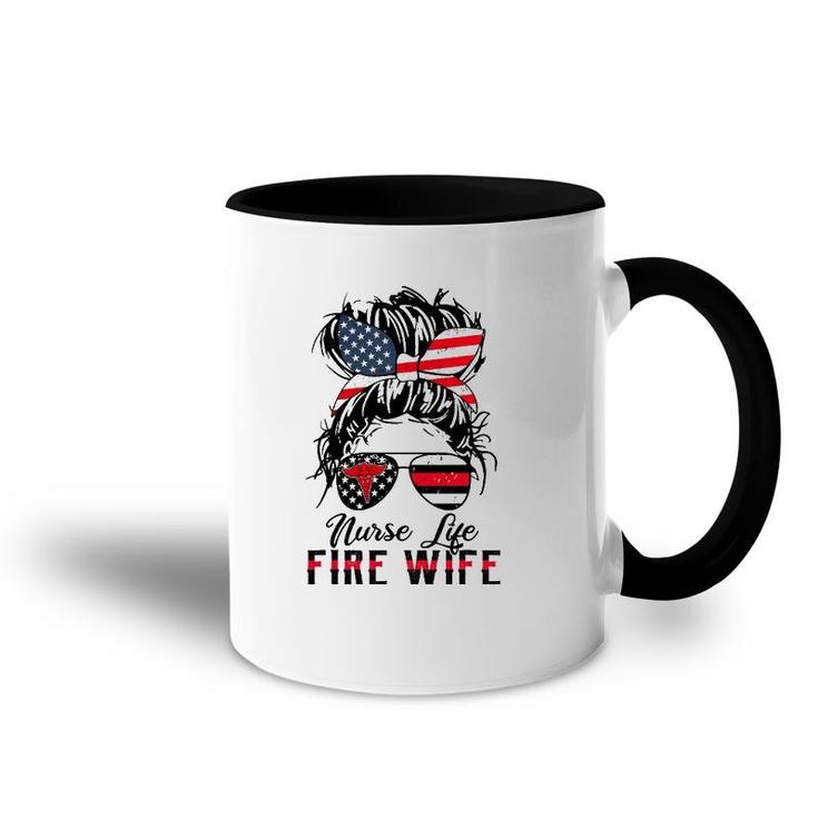 Nurse Life Fire Wife Firefighter's Wife Messy Bun Hair Accent Mug