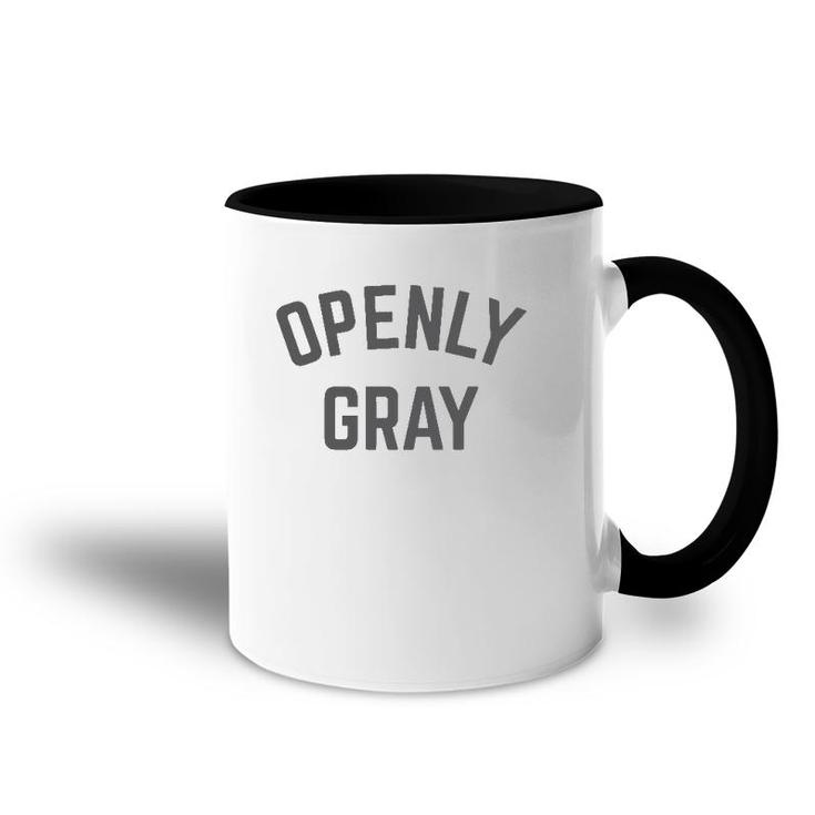 Openly Gray Hair  Accent Mug