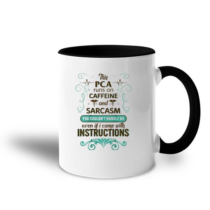 Pca Runs On Caffeine And Sarcasm Nurse Week Women Gift Accent Mug