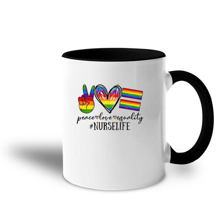 Peace Love Equality Nurse Life Rainbow Flag Gay Lgbt Accent Mug
