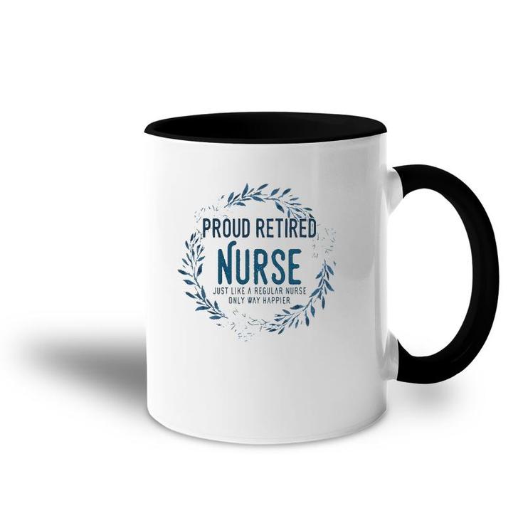 Proud Retired Nurse Floral Flowers Funny Retirement Nurse Accent Mug